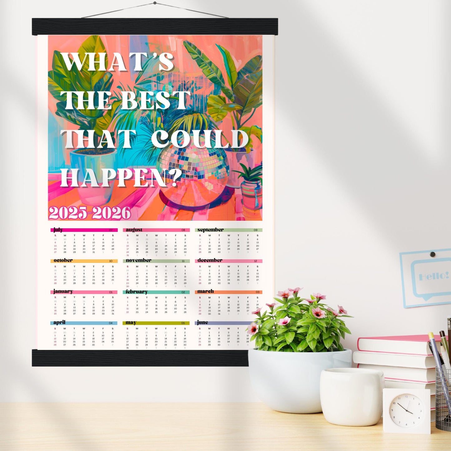 2025–2026 Wall Calendar – What’s the Best That Can Happen – July Start Academic Calendar – Mid Year Teacher Calendar – Year at a Glance