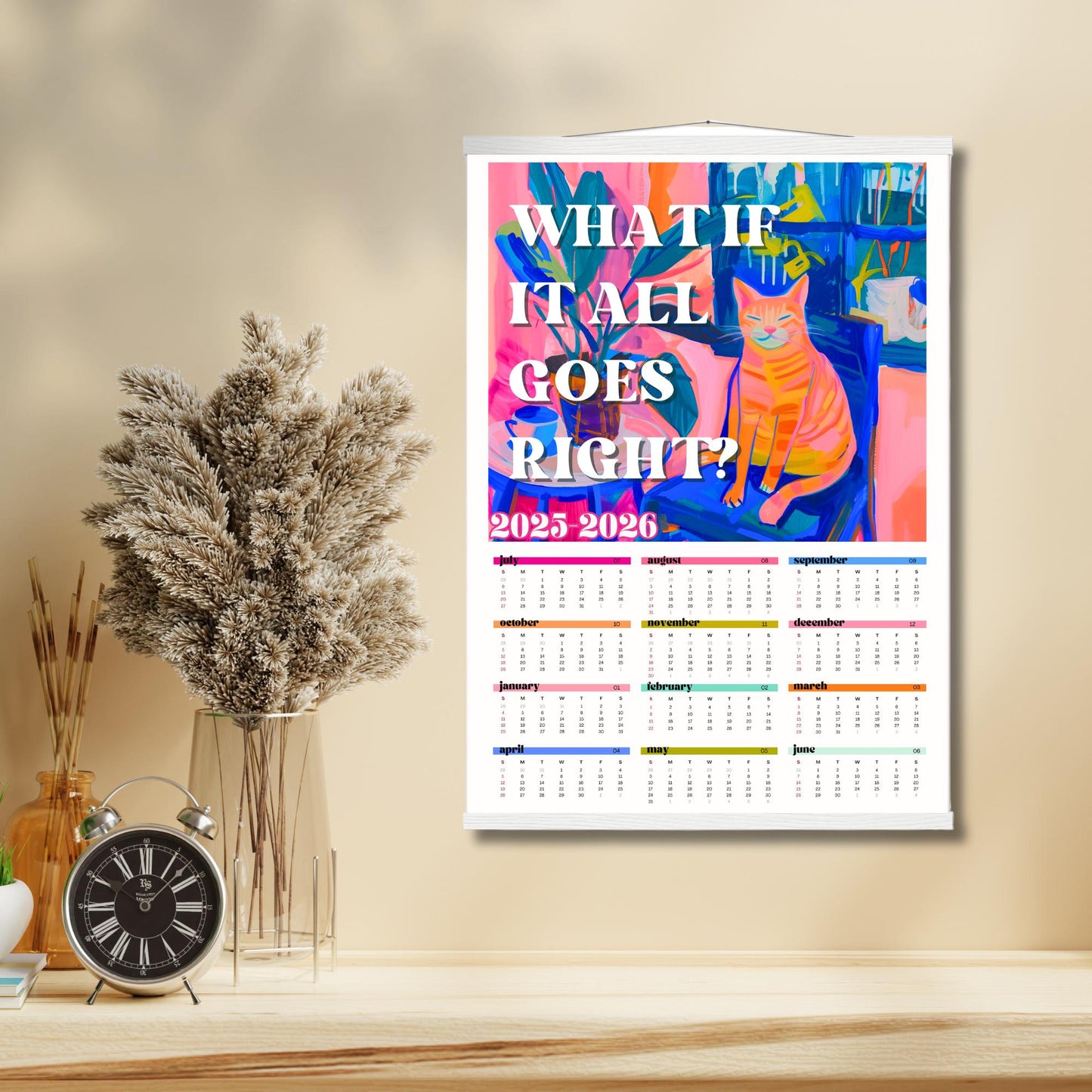 2025–2026 Wall Calendar – What If It All Goes Right – Mid Year Academic Calendar – Cozy Cat Decor – One Page Year at a Glance Planner