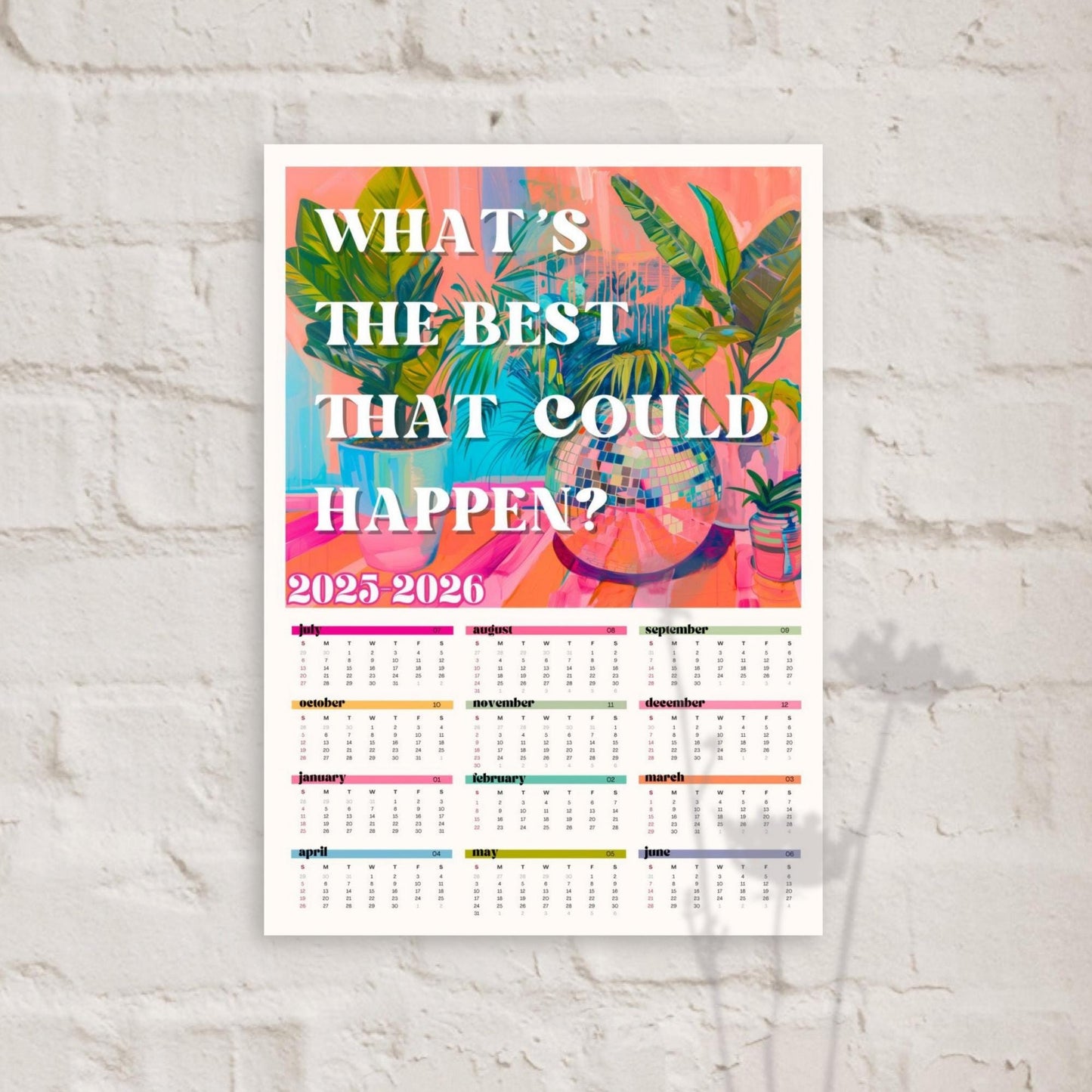 2025–2026 Wall Calendar – What’s the Best That Can Happen – July Start Academic Calendar – Mid Year Teacher Calendar – Year at a Glance