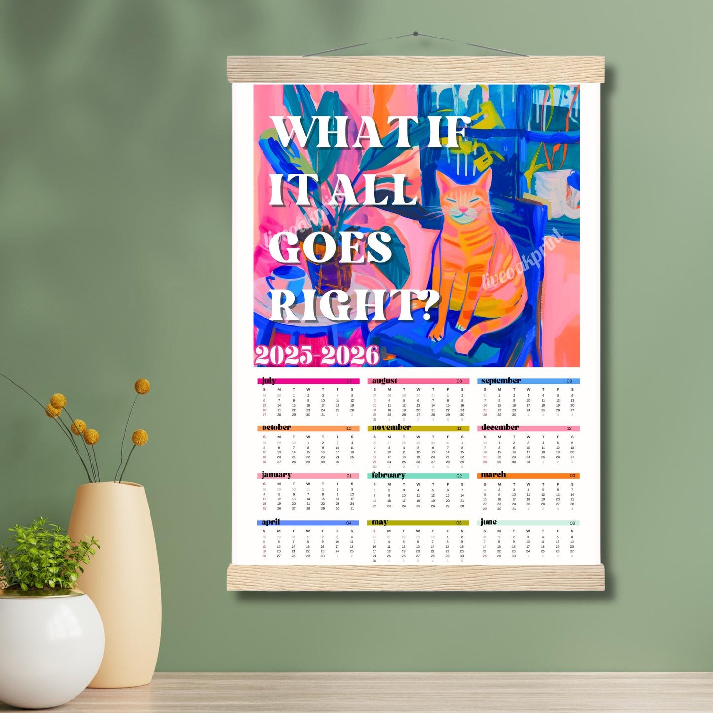 2025–2026 Wall Calendar – What If It All Goes Right – Mid Year Academic Calendar – Cozy Cat Decor – One Page Year at a Glance Planner