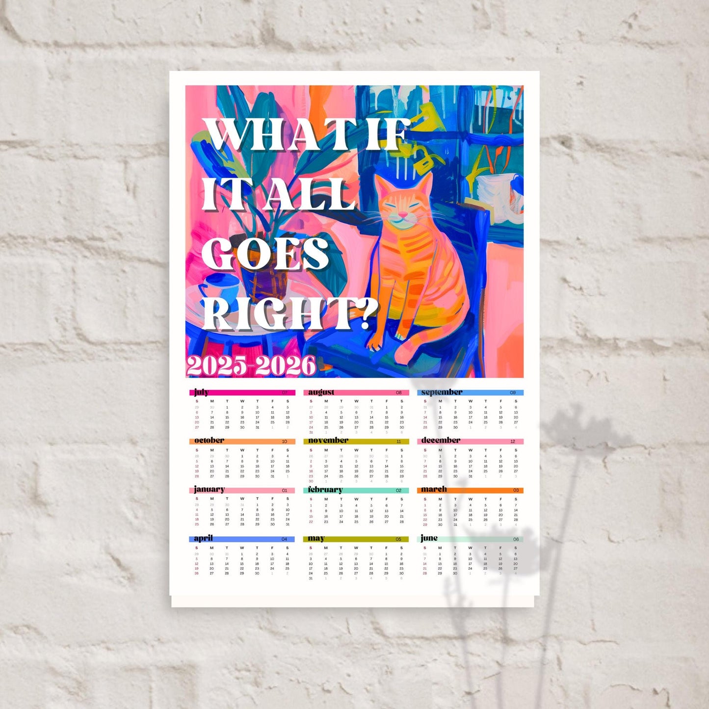 2025–2026 Wall Calendar – What If It All Goes Right – Mid Year Academic Calendar – Cozy Cat Decor – One Page Year at a Glance Planner