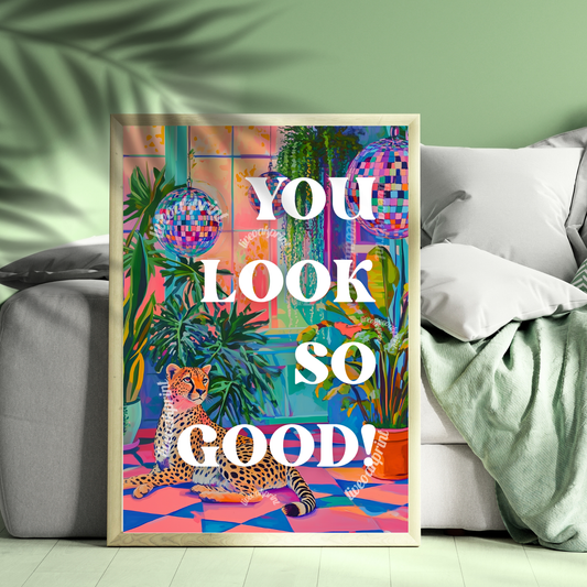 You Look So Good ! - Bathroom Typography Poster - Maximalist Bathroom Art - Vanity Decor - Y2K Wall Art - Cheetah Wall Art - Self Love