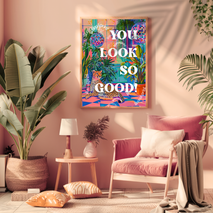 You Look So Good ! - Bathroom Typography Poster - Maximalist Bathroom Art - Vanity Decor - Y2K Wall Art - Cheetah Wall Art - Self Love