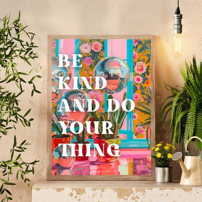 Be Kind and Do Your Thing - Positive Quote Art - 1970s Retro Decor - Groovy Retro Print - Disco Art Print - Groovy Wall Art LiveOakPrint