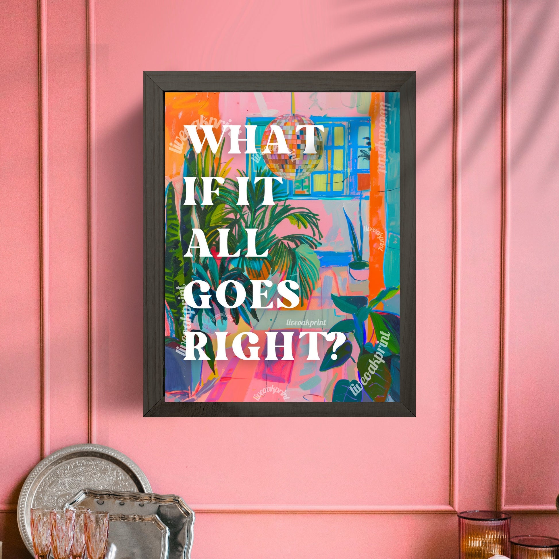 What if it All Goes Right Print - Positive Saying Print - Disco Wall Decor - Disco Sign - Maximalist Wall Art LiveOakPrint