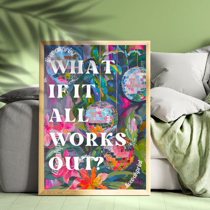 What if it all works out print - Anti Anxiety Wall Art - 1970s Retro Inspired Disco Interior Print - Eclectic Decor LiveOakPrint