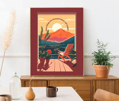 Some things you dreamed about will happen