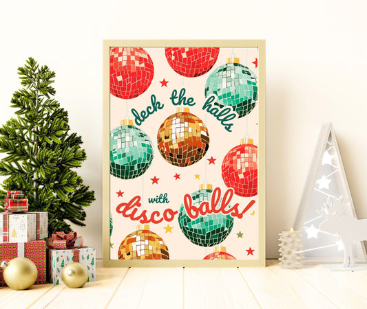 Deck The Halls With Disco Balls - Disco Christmas Print - Disco Christmas Decor - Disco Print - Disco Home Decor