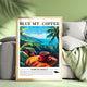 Blue Mountain Coffee Wall Art
