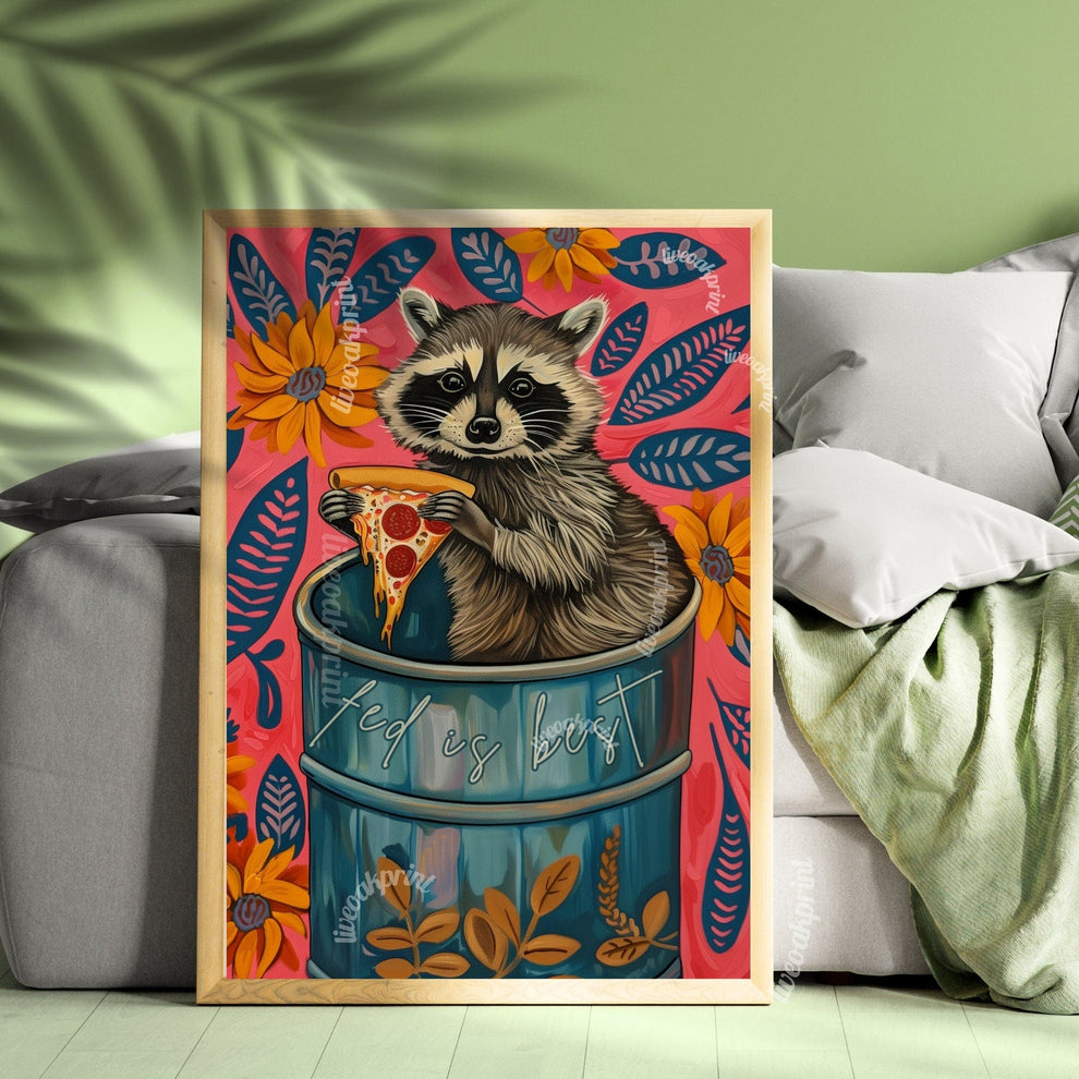 Raccoon Kitchen Print - Reminder to eat sign! "Fed Is Best" - It's not just for babies, it's for everyone!