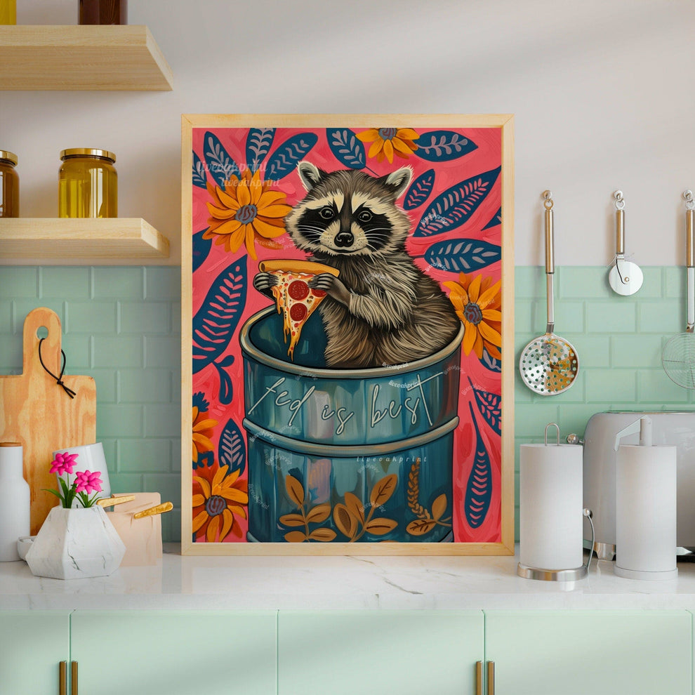 Raccoon Kitchen Print - Reminder to eat sign! "Fed Is Best" - It's not just for babies, it's for everyone!