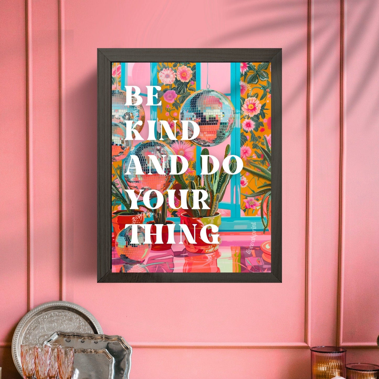 Be Kind and Do Your Thing