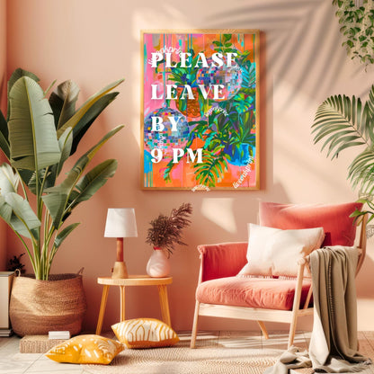 Please Leave By 9 Pm Sign | Aesthetic Leave by 9 Print | Maximalist Wall Art
