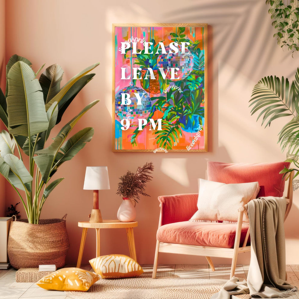 Please Leave By 9 Pm Sign | Aesthetic Leave by 9 Print | Maximalist Wall Art