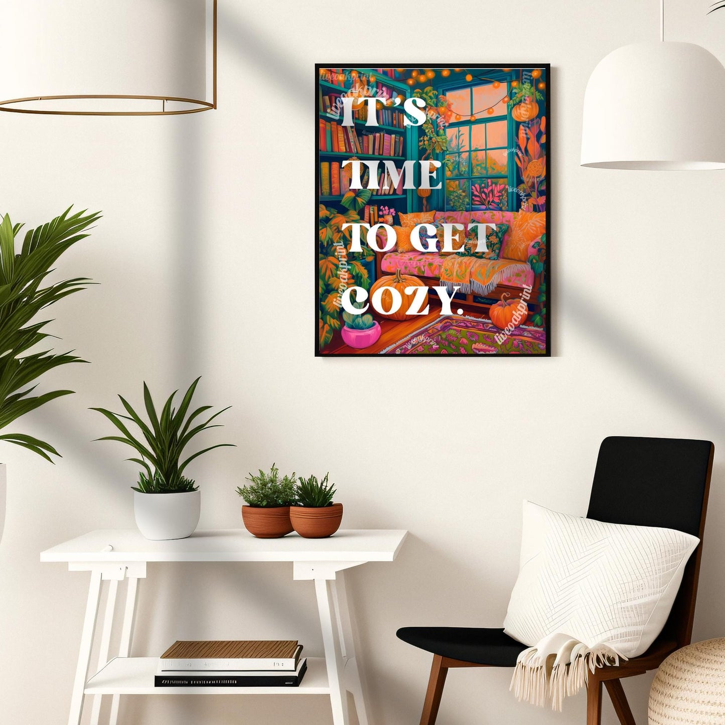 It's time to get cozy print! (Unframed)