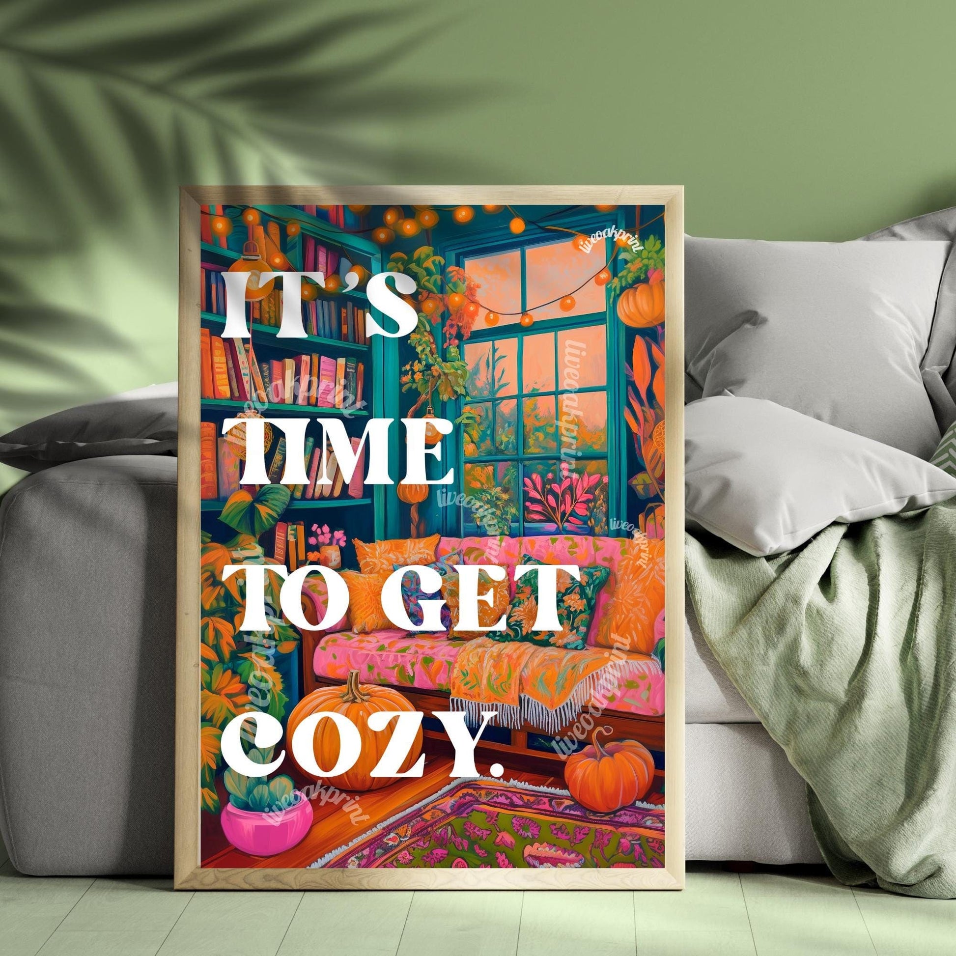 It's time to get cozy print! (Unframed)