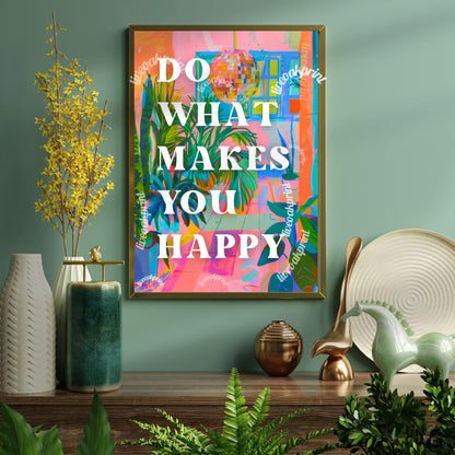 Do What Makes You Happy Print - Positive Quote Art - Anti Anxiety Wall Sign - 1970s Retro  - Disco Wall Art - Groovy Wall Art