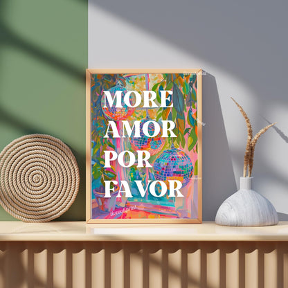 More Amor Por Favor Print