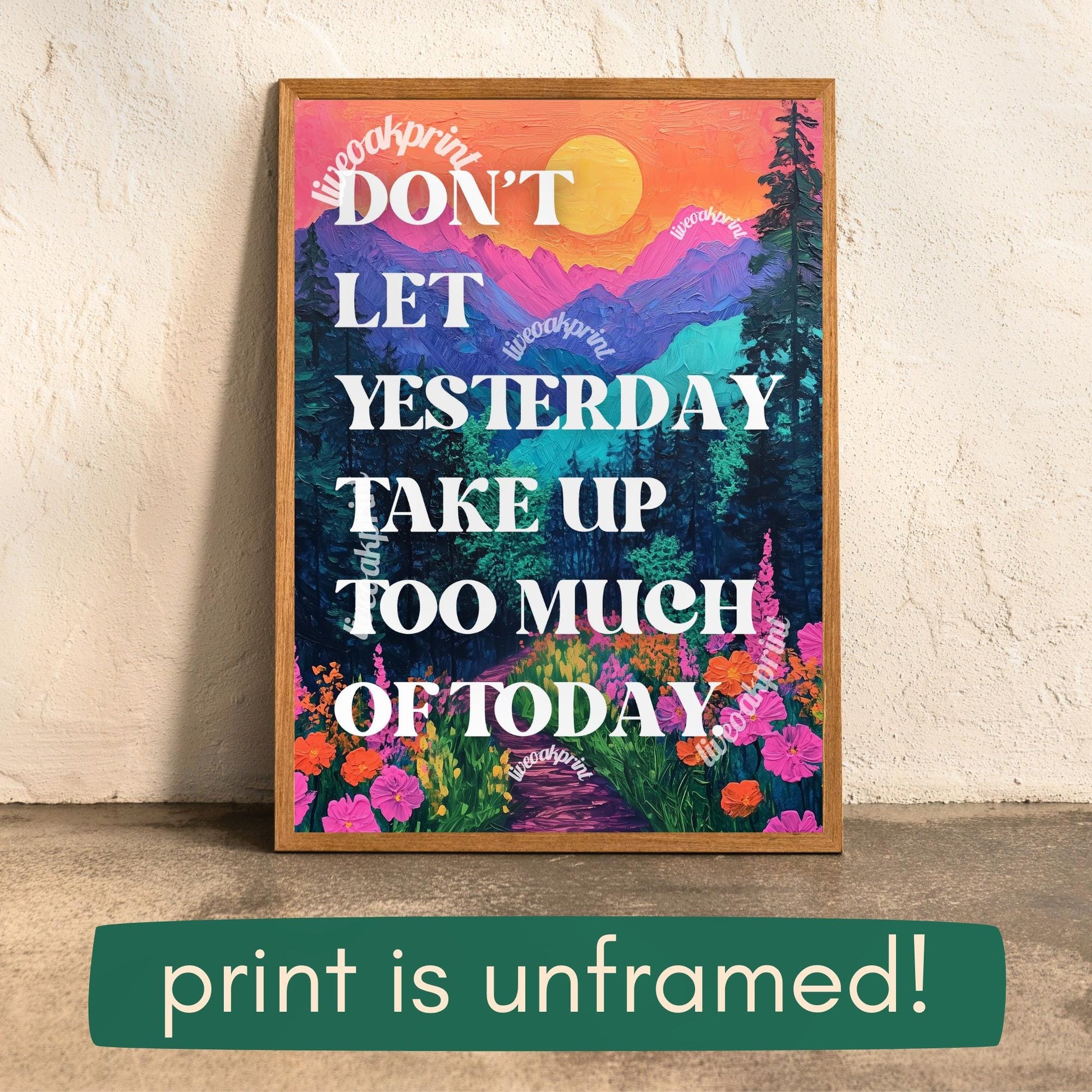 Don't Let Yesterday Take Up Too Much Of Today Print - Motivational Quote Sign - Nature Print - Mountains Wall Art - Living Room Art