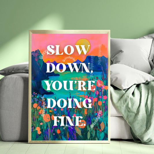 Slow Down You're Doing Fine print - Anti Anxiety Wall Art - 1970s Retro Inspired Beach Interior Print - Eclectic Decor - Maximalist Art