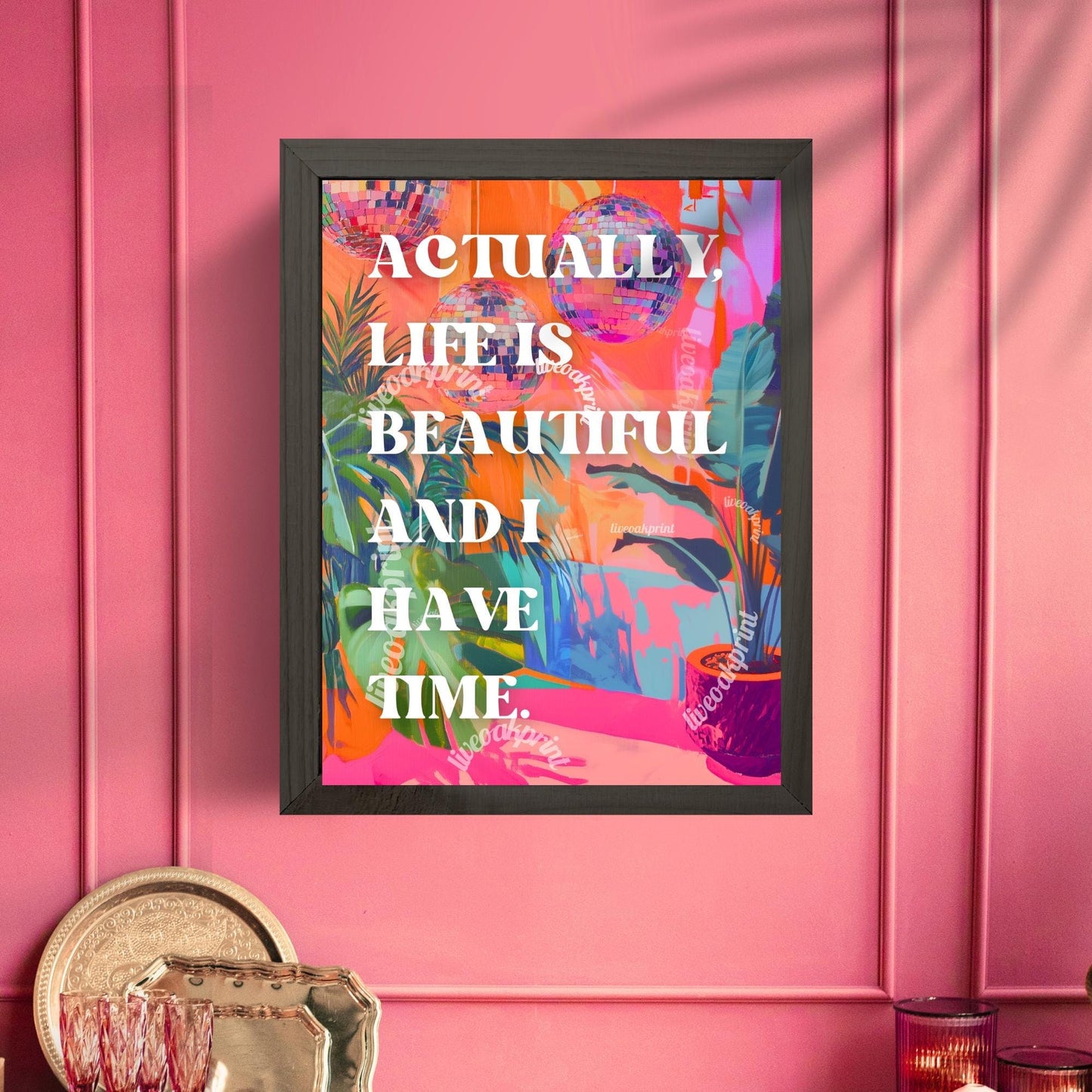 Actually, Life is Beautiful and I Have Time