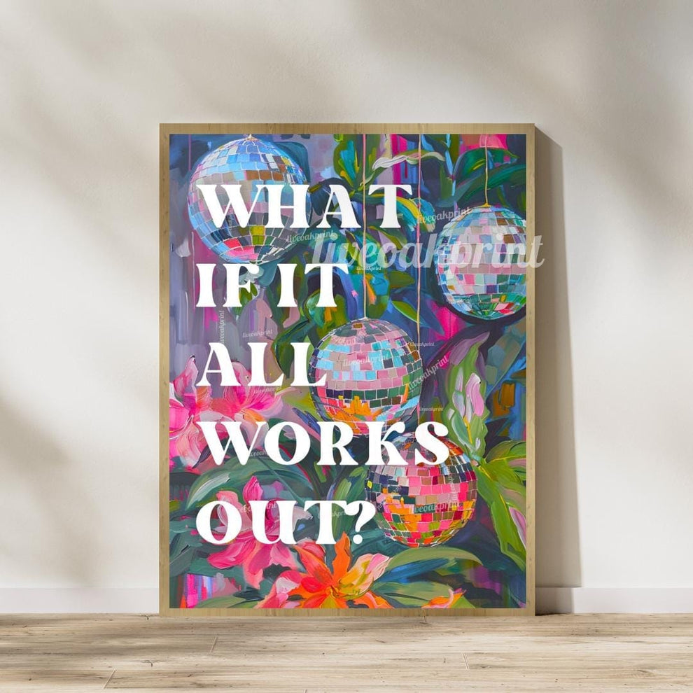 What if it All Works Out & What's the Best that Could Happen – Set of Two Positive Quote Prints | Disco Ball Retro Print Set of Two