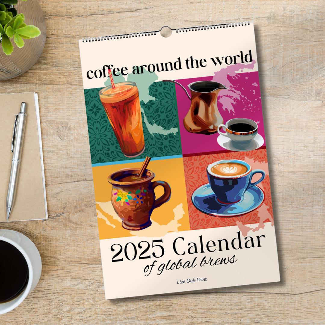 2025 Calendar : Coffee Around The World - Wall Calendar 2025 - Travel Calendar 2025 - International Coffee Calendar 2025