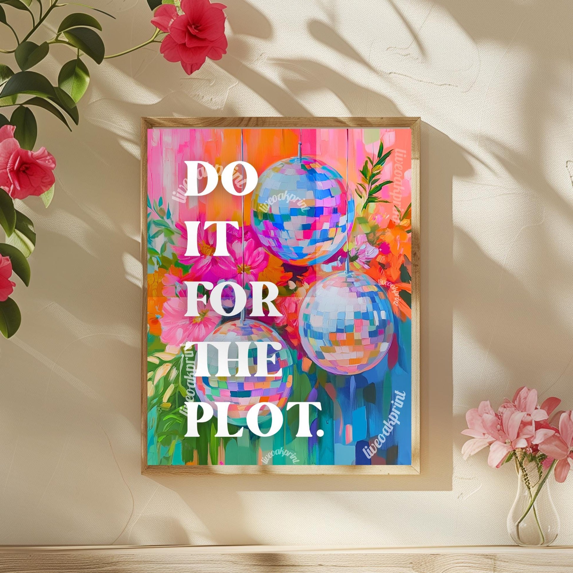 Do It For The Plot - Retro Girly Dorm Print - Pink Trendy Wall Art, Apartment Aesthetic, Manifestation Wall Art Affirmation Poster