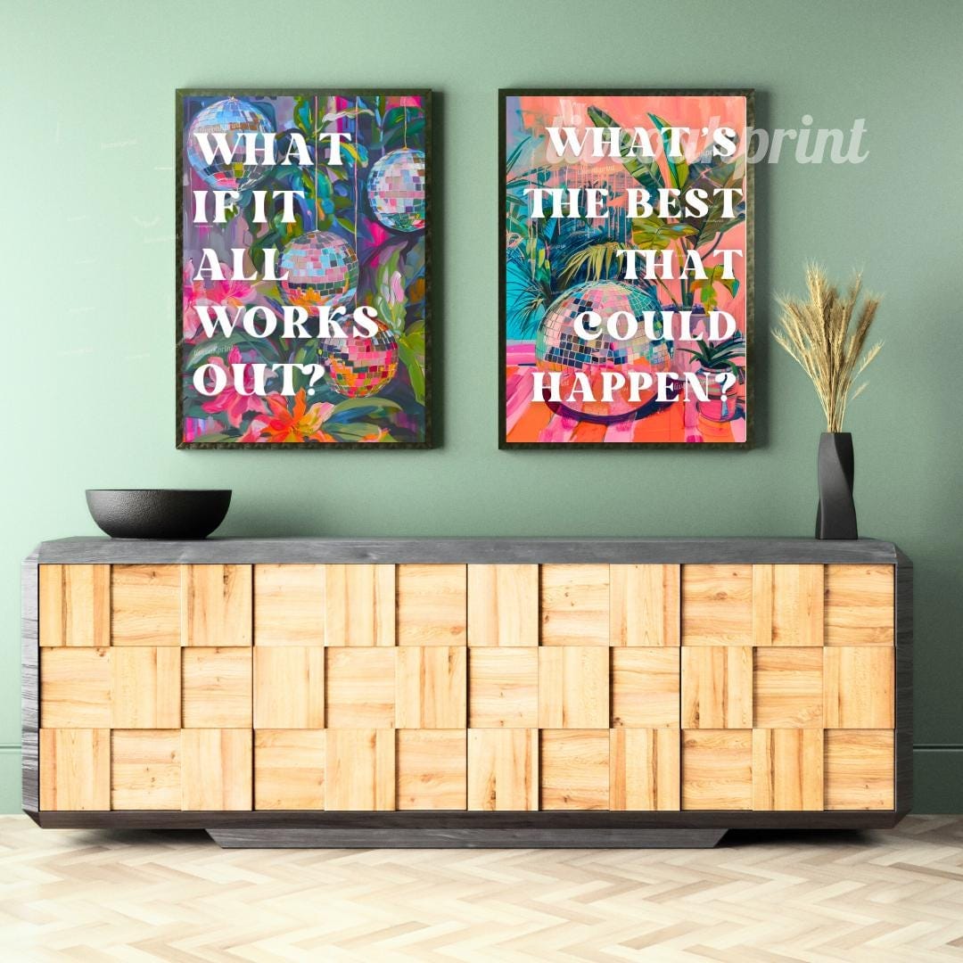 What if it All Works Out & What's the Best that Could Happen – Set of Two Positive Quote Prints | Disco Ball Retro Print Set of Two