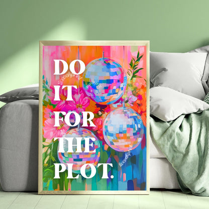 Do It For The Plot - Retro Girly Dorm Print - Pink Trendy Wall Art, Apartment Aesthetic, Manifestation Wall Art Affirmation Poster