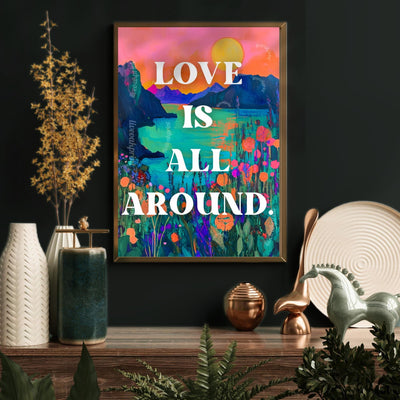 Love Is All Around Print - Beach Typography Wall Art - Vibrant and Modern Coastal Decor