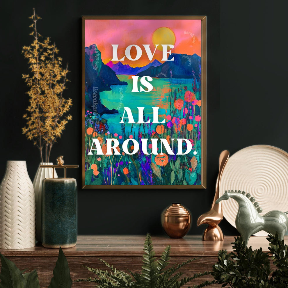 Love Is All Around Print - Beach Typography Wall Art - Vibrant and Modern Coastal Decor