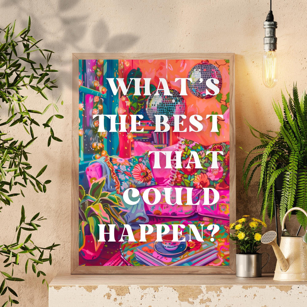 What's The Best That Could Happen?