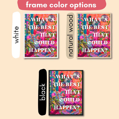 What's The Best That Could Happen?