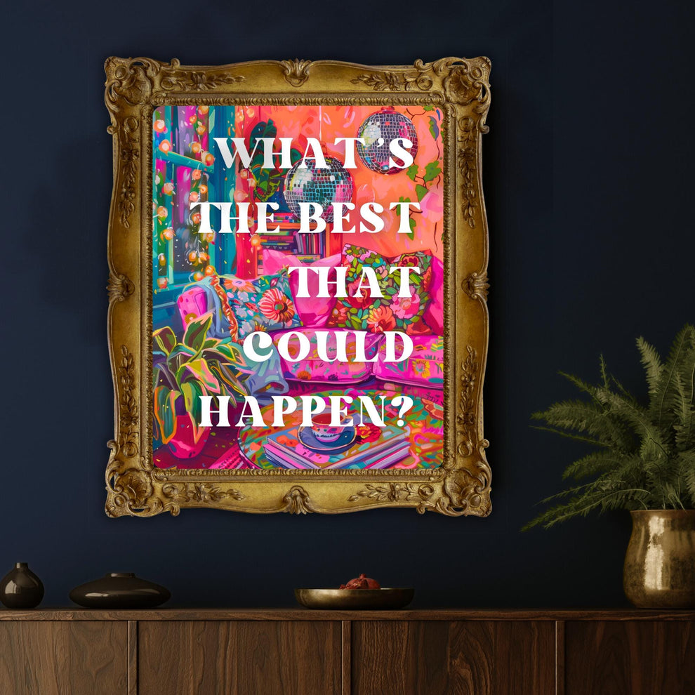 What's The Best That Could Happen?