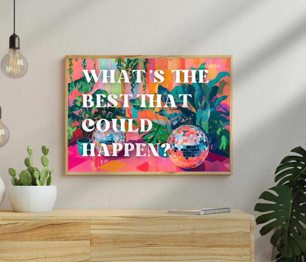 What’s The Best That Could Happen