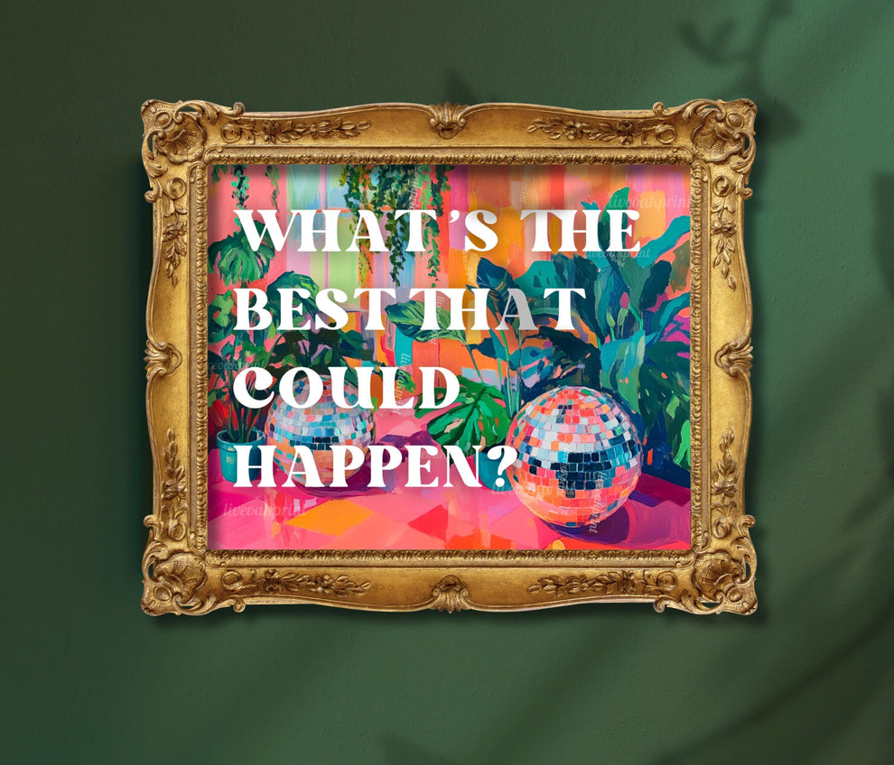 What’s The Best That Could Happen