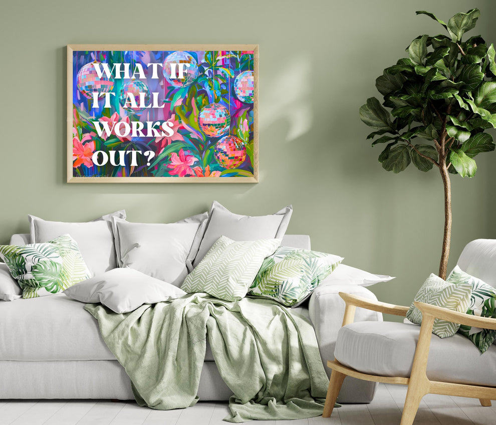 What If It All Works Out Art Print – Bold Maximalist Wall Art – Disco Aesthetic – Horizontal Motivational Poster – Vibrant Over Couch Art
