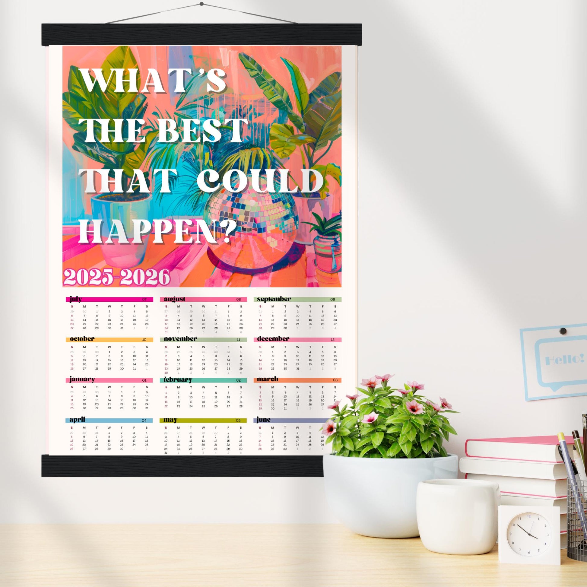 2025–2026 Wall Calendar – What’s the Best That Can Happen – July Start Academic Calendar – Mid Year Teacher Calendar – Year at a Glance