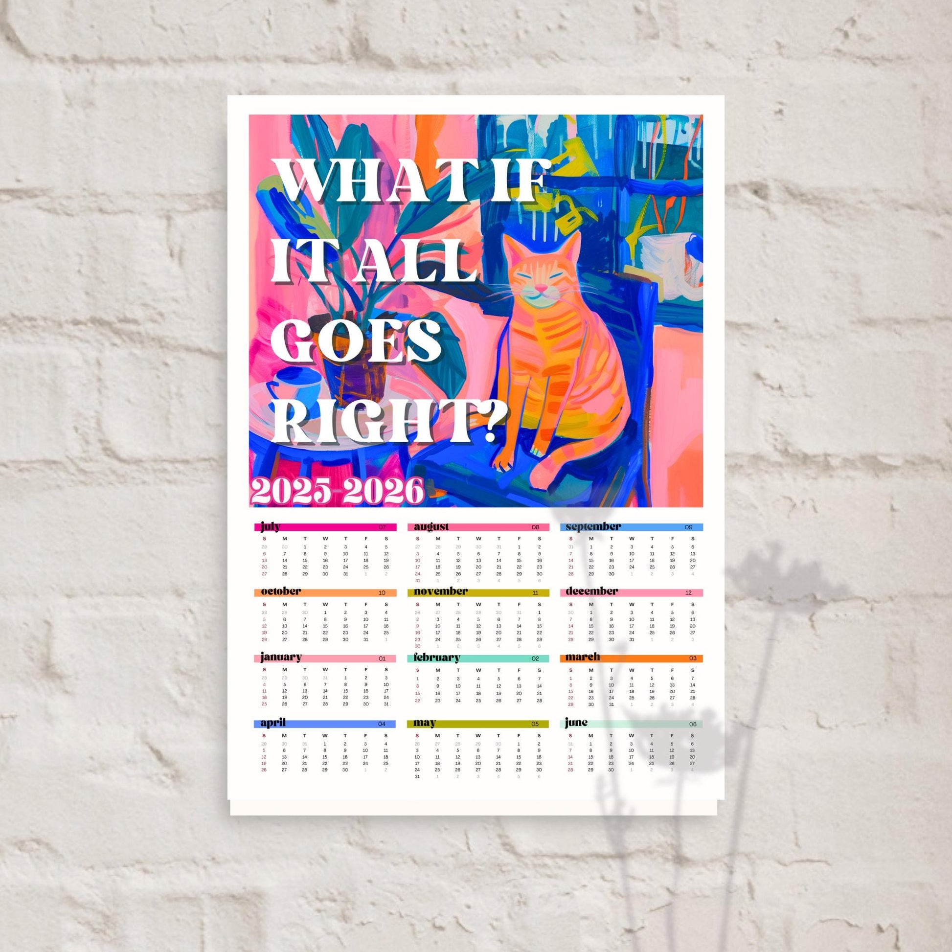 2025–2026 Wall Calendar – What If It All Goes Right – Mid Year Academic Calendar – Cozy Cat Decor – One Page Year at a Glance Planner