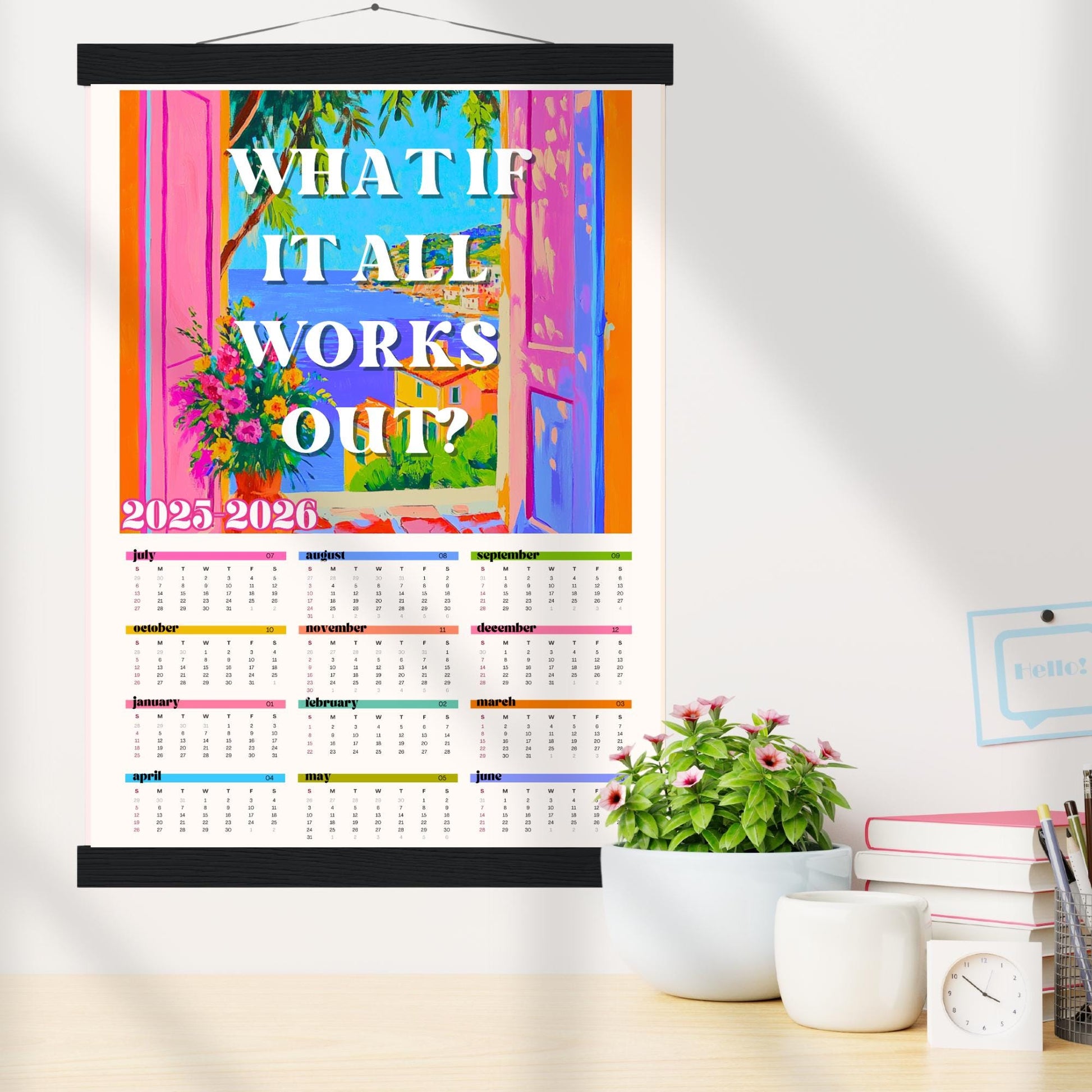 2025–2026 Wall Calendar – What If It All Works Out – Mid Year Academic Calendar – Mediterranean Wall Art