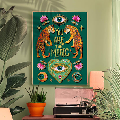You Are The Magic Print