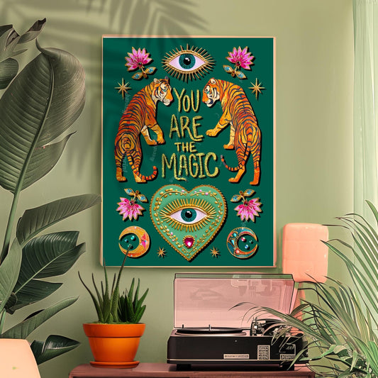 You Are The Magic Print