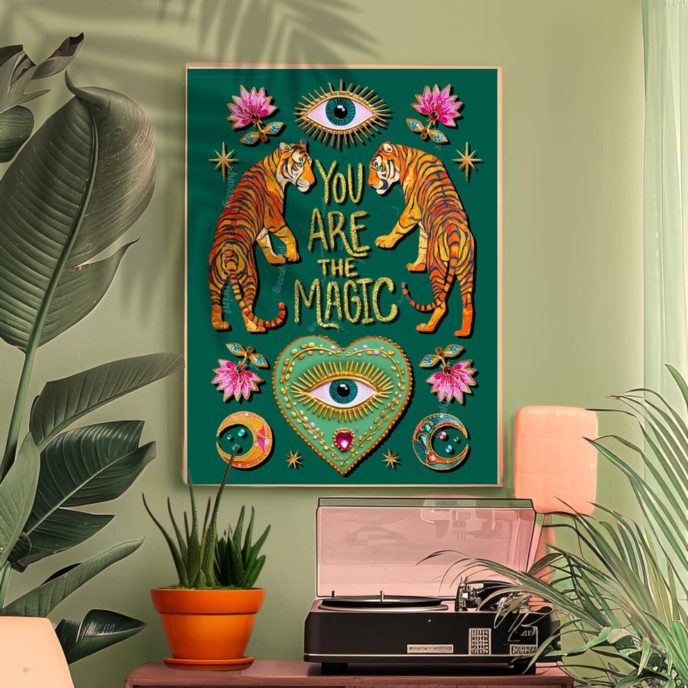 You Are The Magic Print