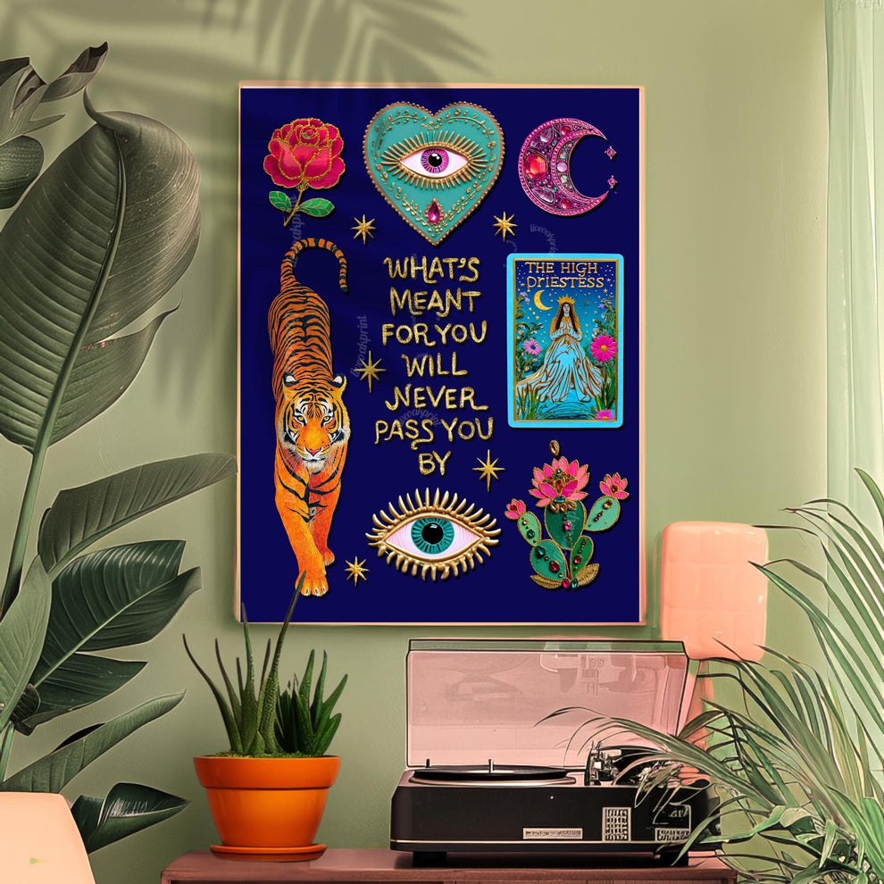 What’s Meant for You Will Never Pass You By Art Print – Mystical Tiger Tarot Wall Decor, The High Priestess Witchy Quote Art